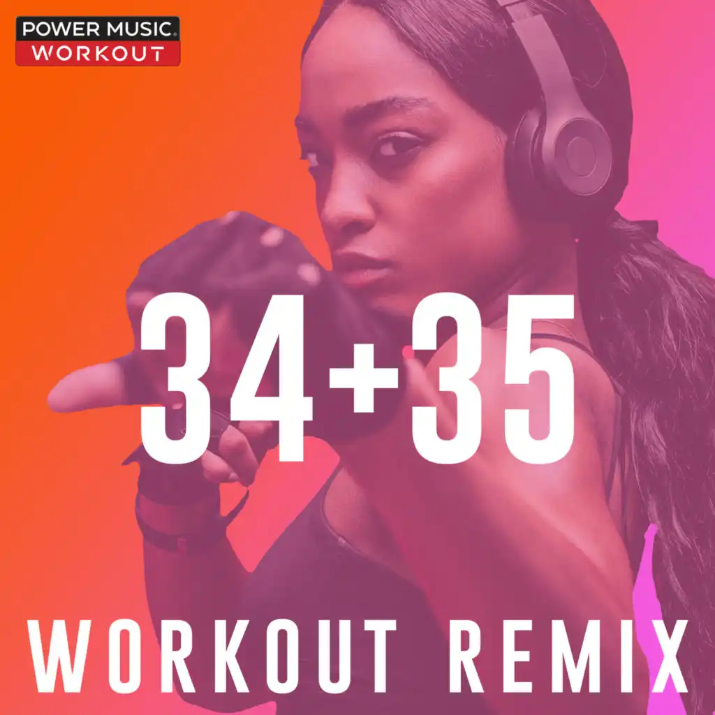 34+35 (Workout Remix 128 BPM)