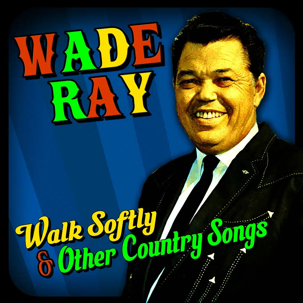 Walk Softly & Other Country Songs