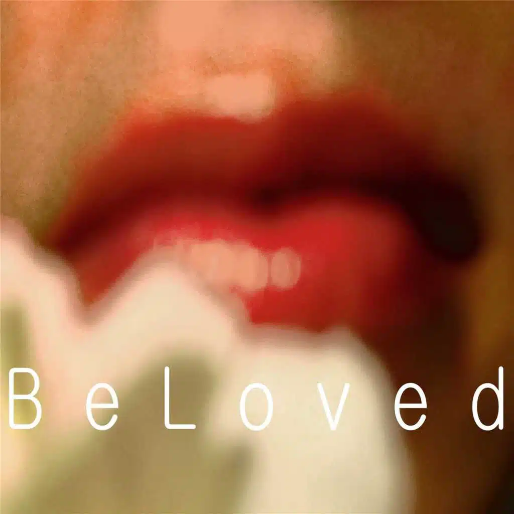 Be Loved