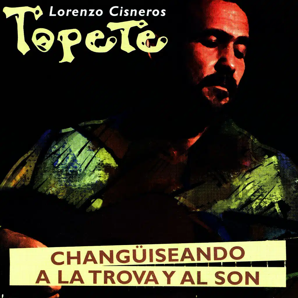 Changüiseando a la Trova y al Son