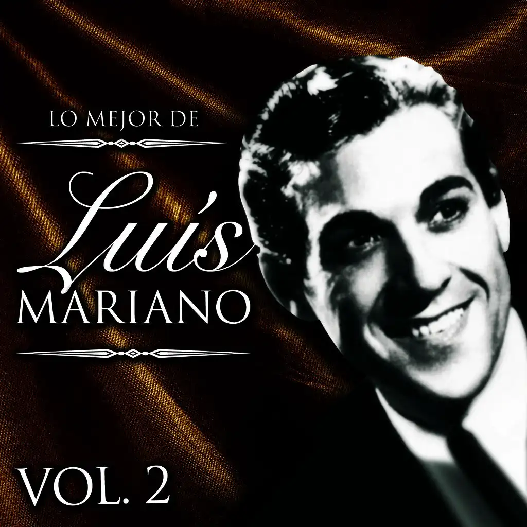 Lo Mejor de Luís Mariano. Vol. 2