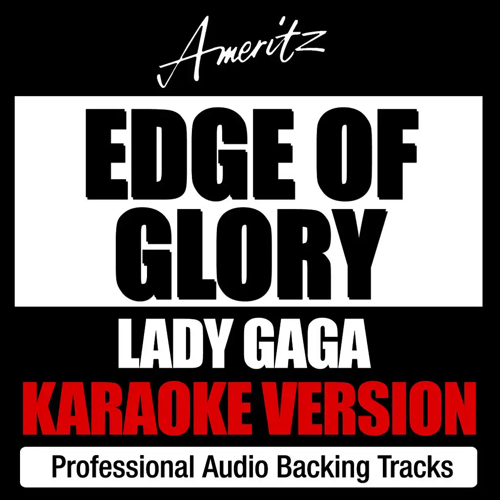 The Edge of Glory (Originally Performed By Lady Gaga)