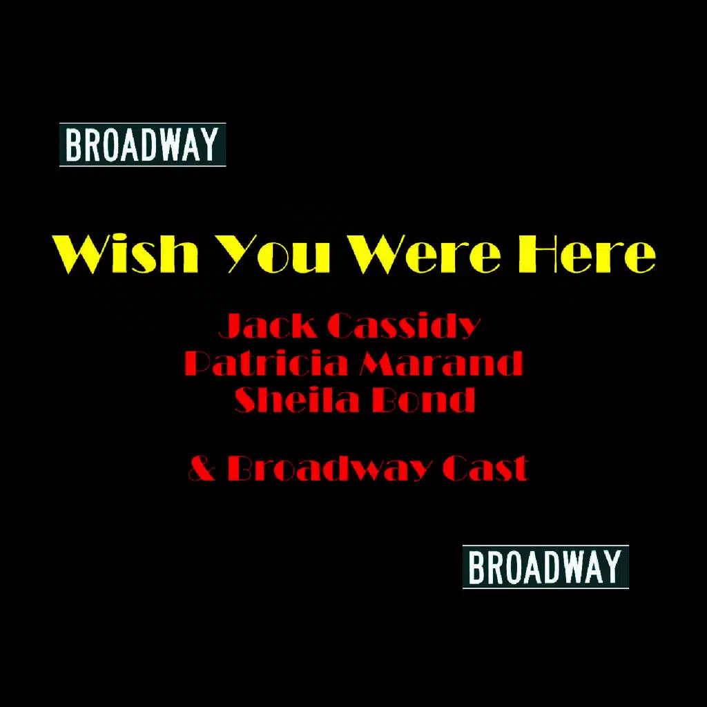 Wish You Were Here (Original Broadway Cast)