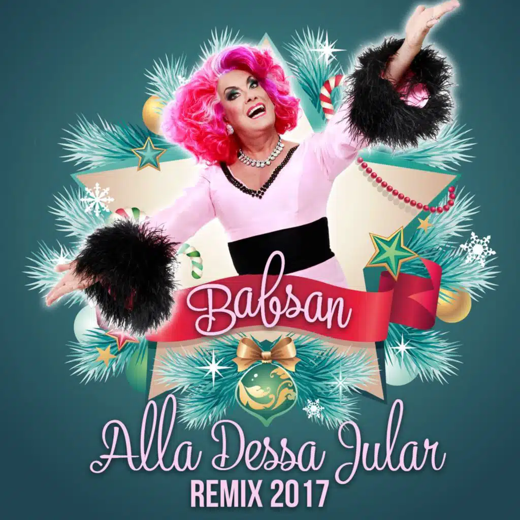 Alla dessa jular (Remix 2017)