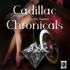 Cadillac Chronicles