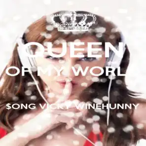 Queen of My World $ong