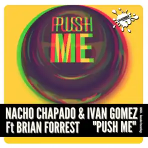 Push Me (feat. Brian Forrest)