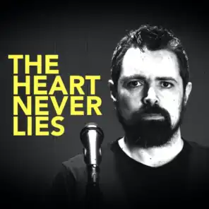 The Heart Never Lies