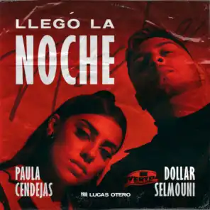 Llegó La Noche (feat. Paula Cendejas) [feat. Lucas Otero]