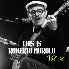 This is Roberto Murolo - Vol.3