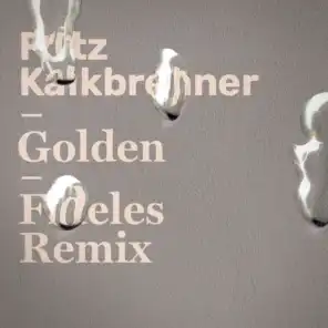 Golden (Fideles Remix) [Extended Mix]