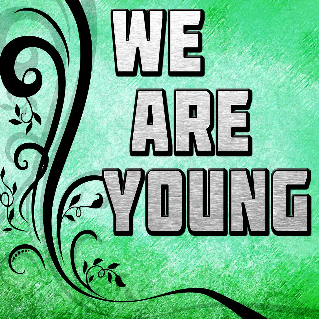 We Are Young