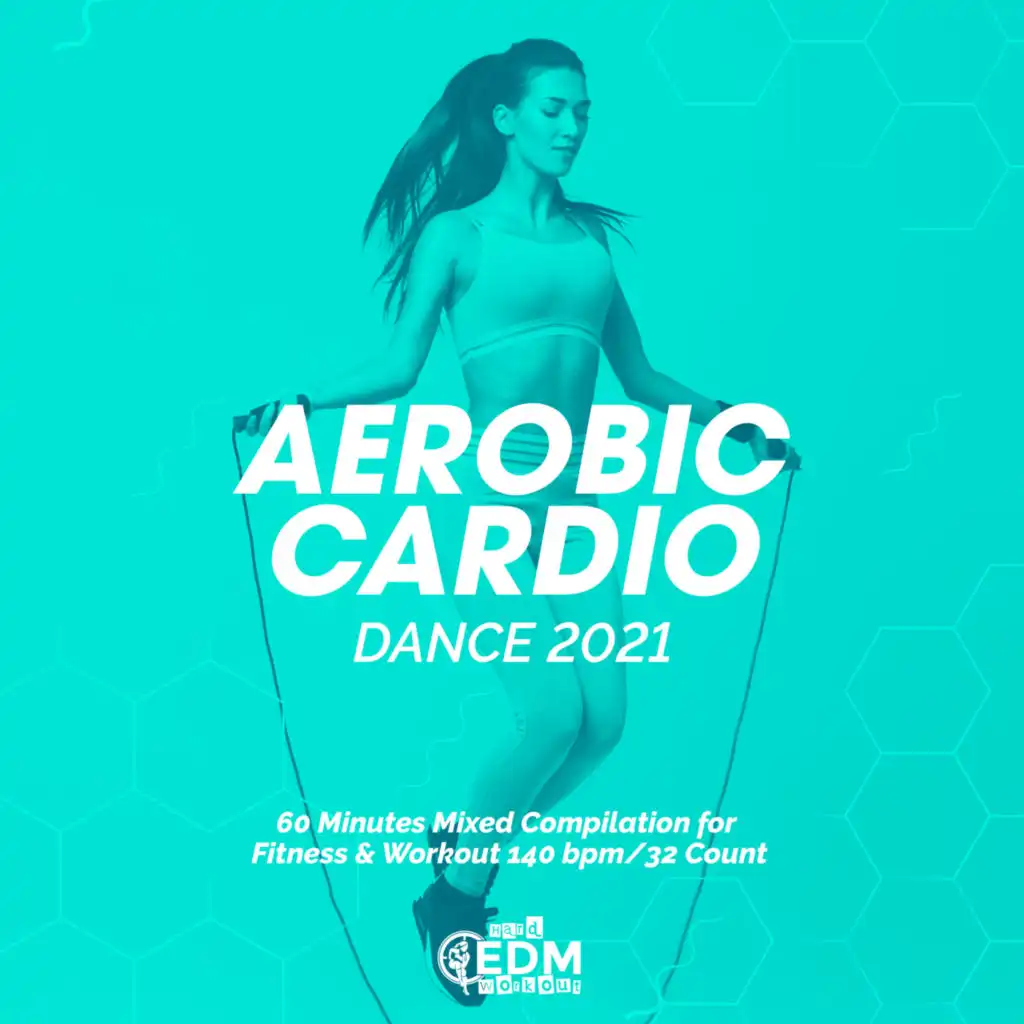 Aerobic Cardio Dance 2021: 60 Minutes Mixed Compilation for Fitness & Workout 140 bpm/32 Count