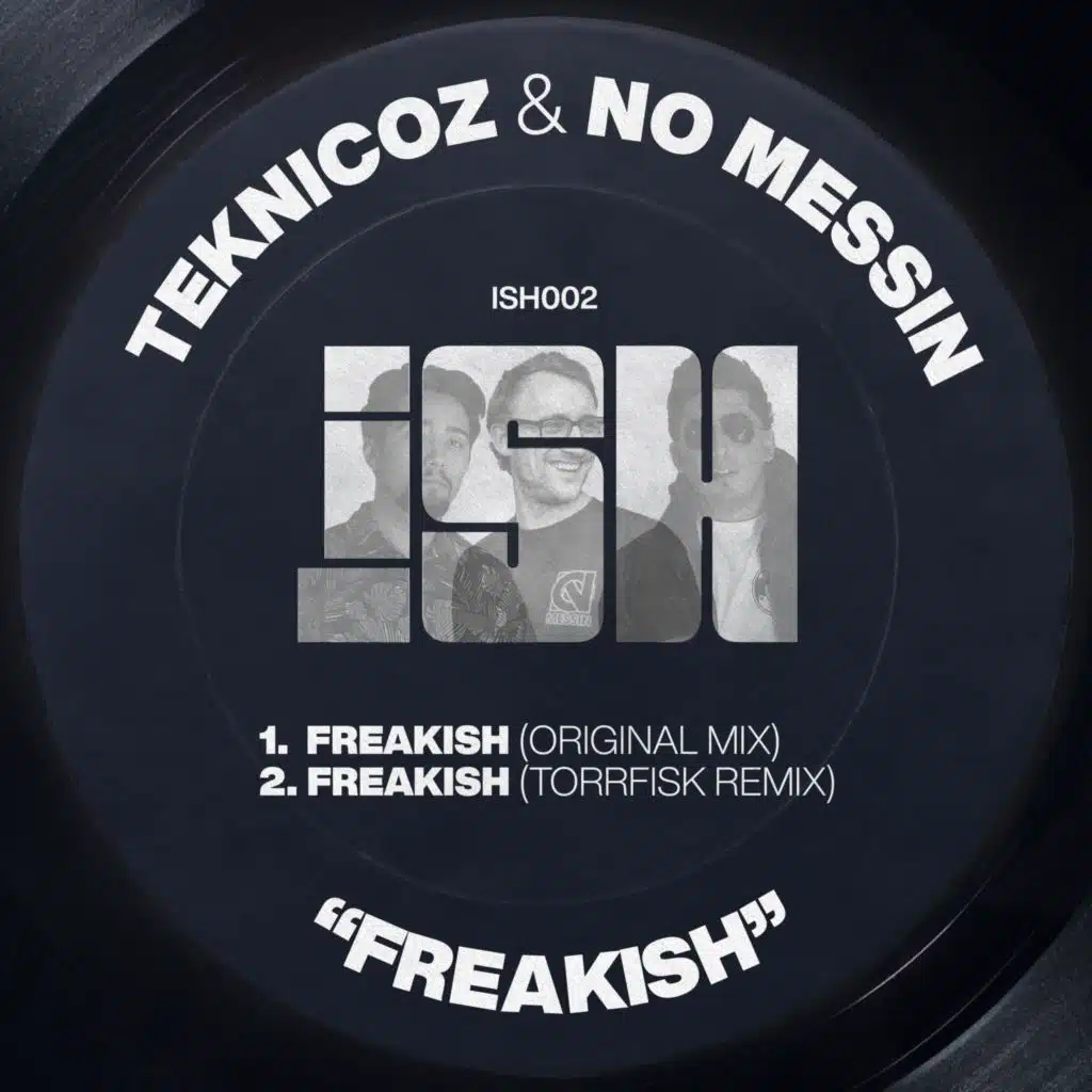 Freakish (feat. No Messin)