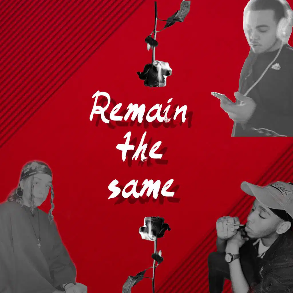 Remain The Same (feat. K2 & Vonzeil)