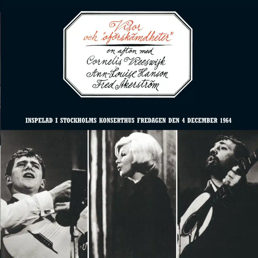 Cornelis Vreeswijk, Fred Åkerström & Ann-Louise Hanson