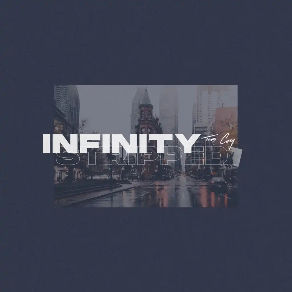Infinity (Stripped)