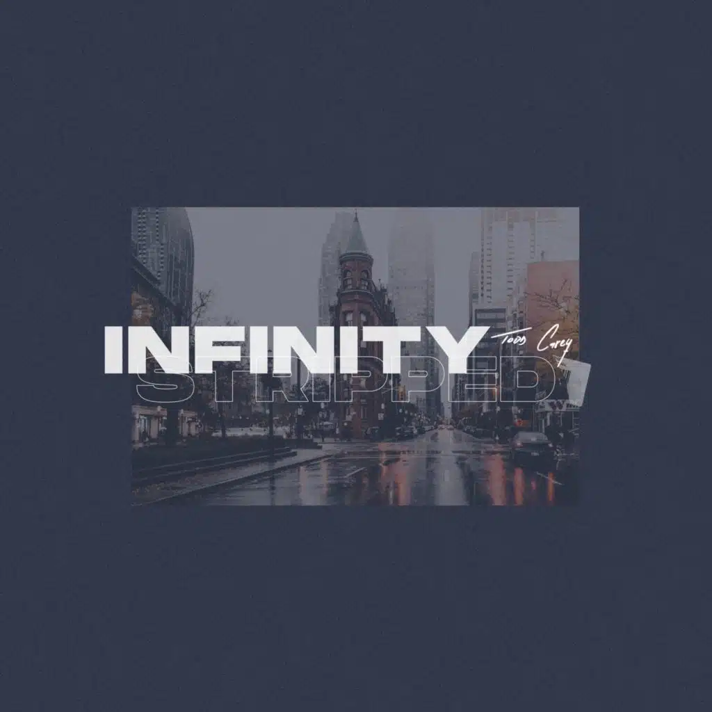 Infinity (Stripped)