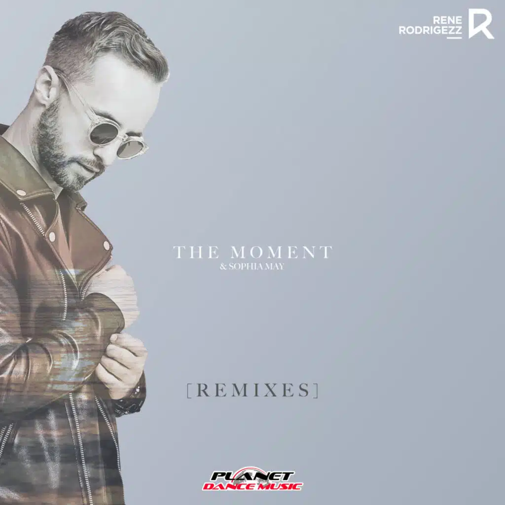The Moment (Remixes) [feat. Sophia May]