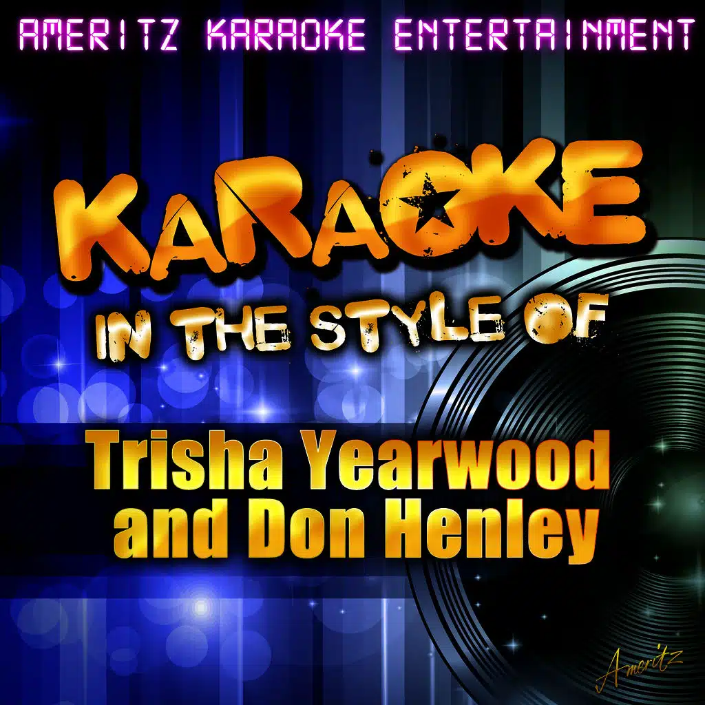 Walkaway Joe (In the Style of Trisha Yearwood With Don Henley) [Karaoke Version]