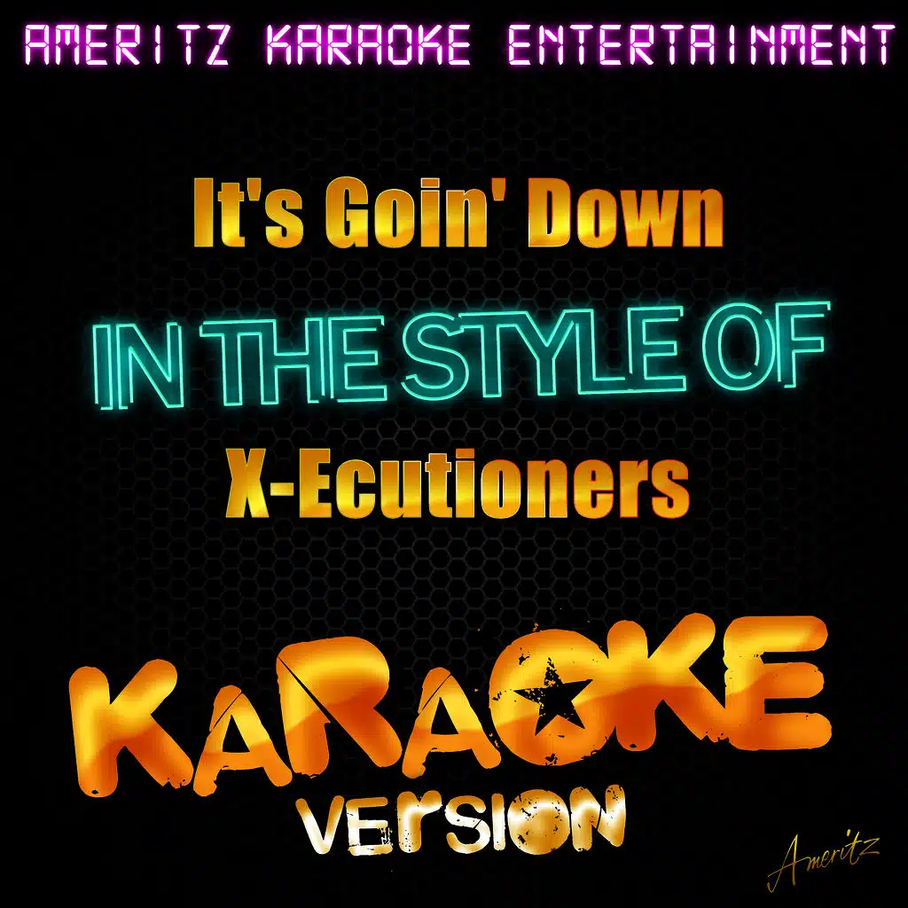 It's Goin' Down (In the Style of X-Ecutioners) [Karaoke Version]
