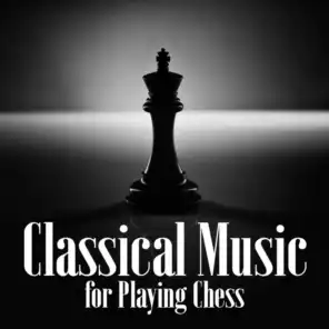 Classical Music for Playing Chess