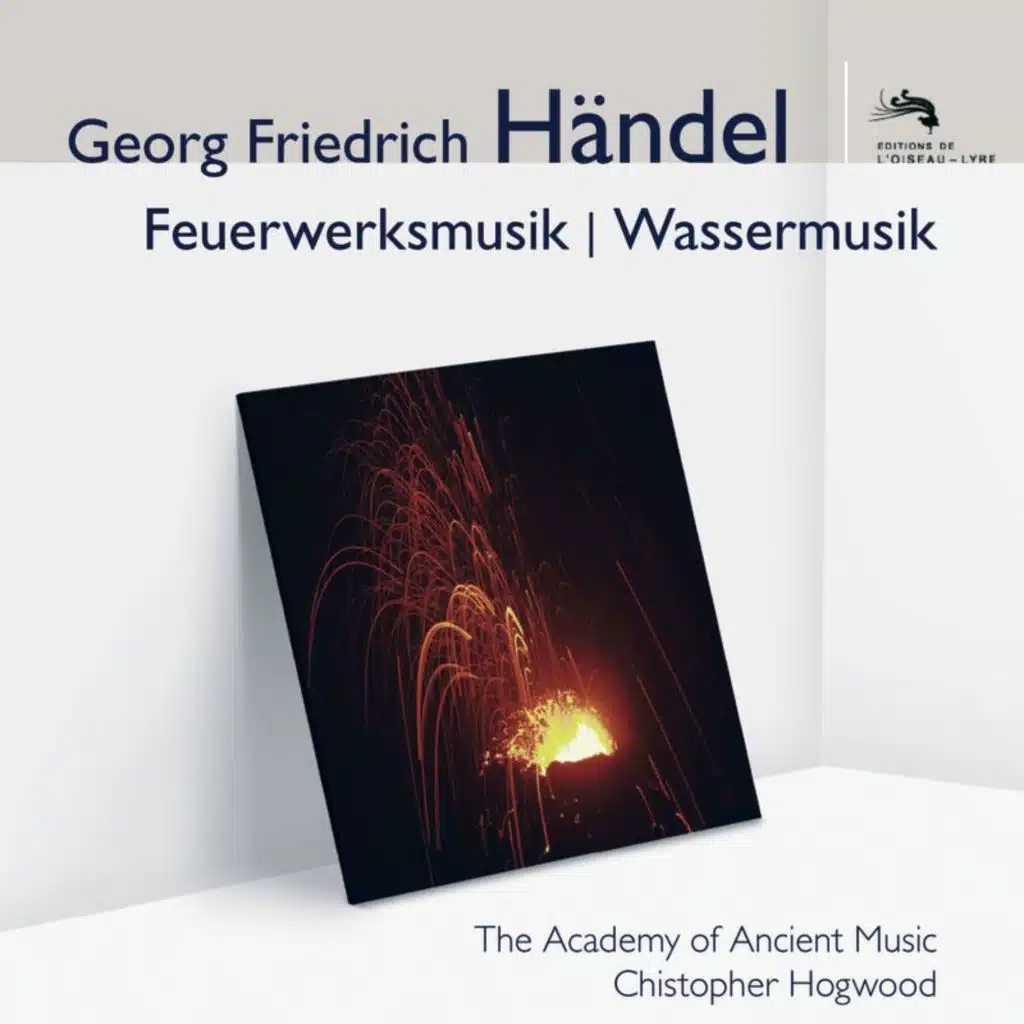 Handel: Water Music Suite No. 2 in D, HWV 349 - 1. Allegro