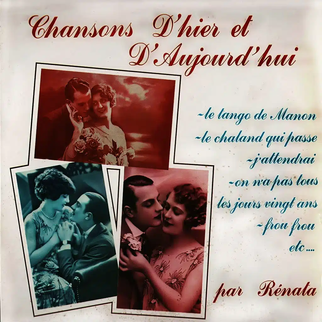 Chansons d'hier et d'aujourd'hui, Vol. 1