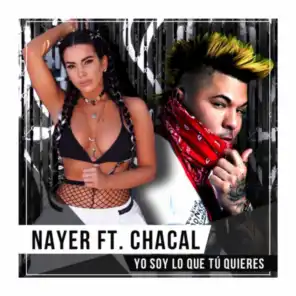 Yo Soy Lo Que Tu Quieres (feat. Chacal)