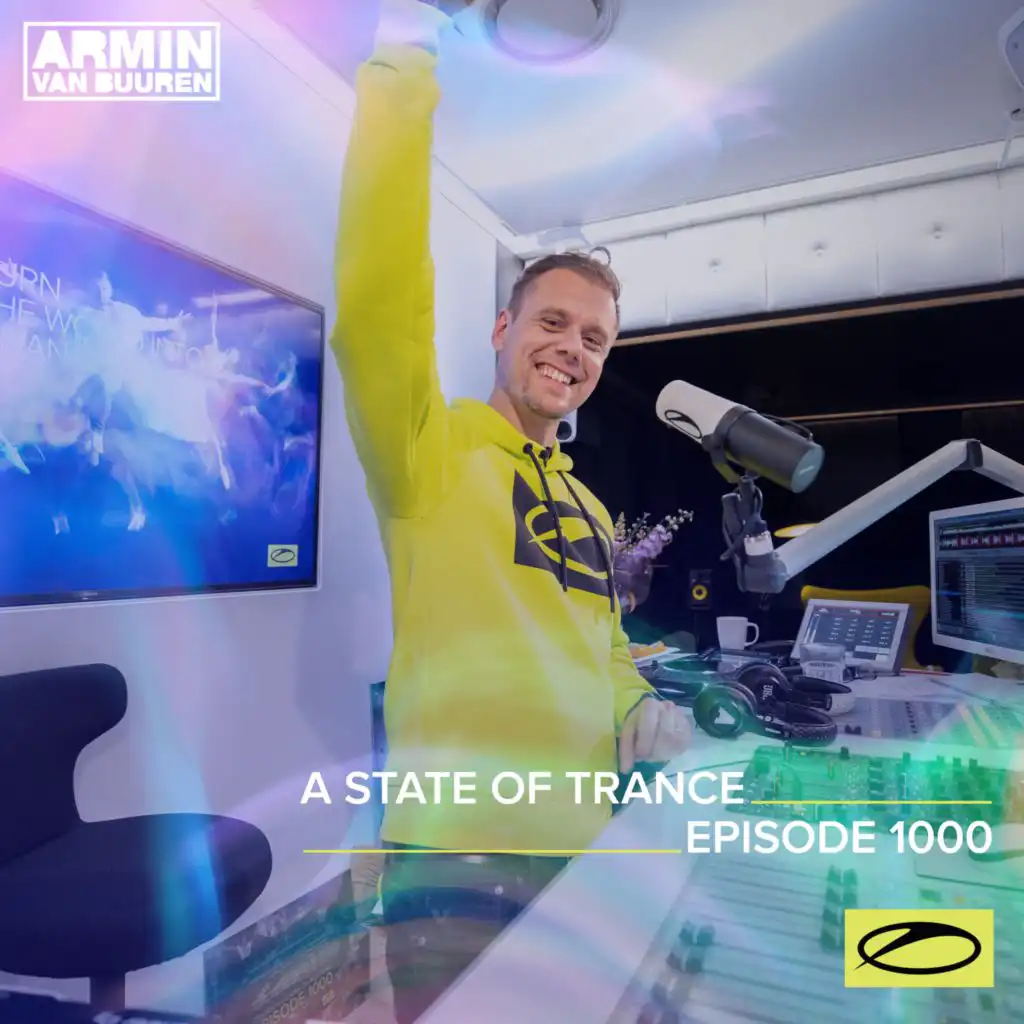 A State Of Trance (ASOT 1000) (Shout Outs, Pt. 18)
