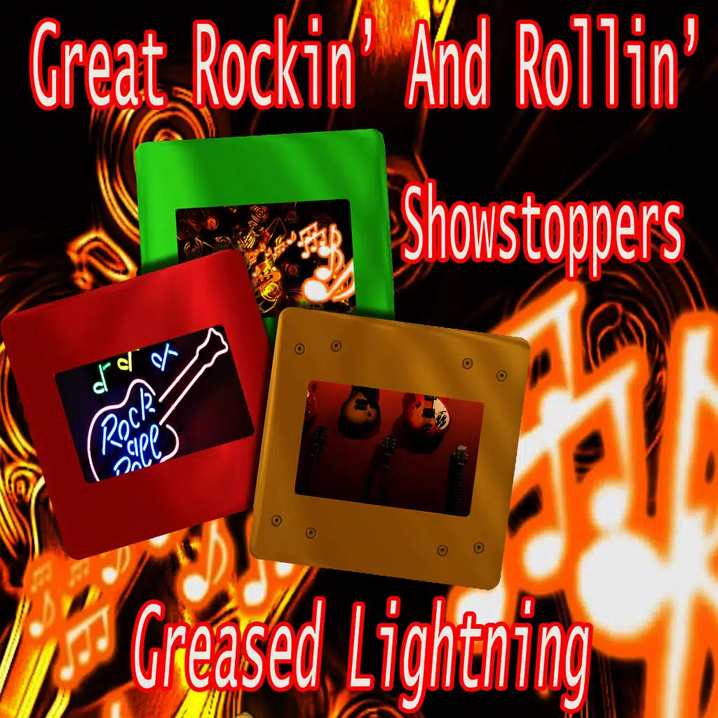 Great Rockin' and Rollin' Showstoppers (Greased Lightning)