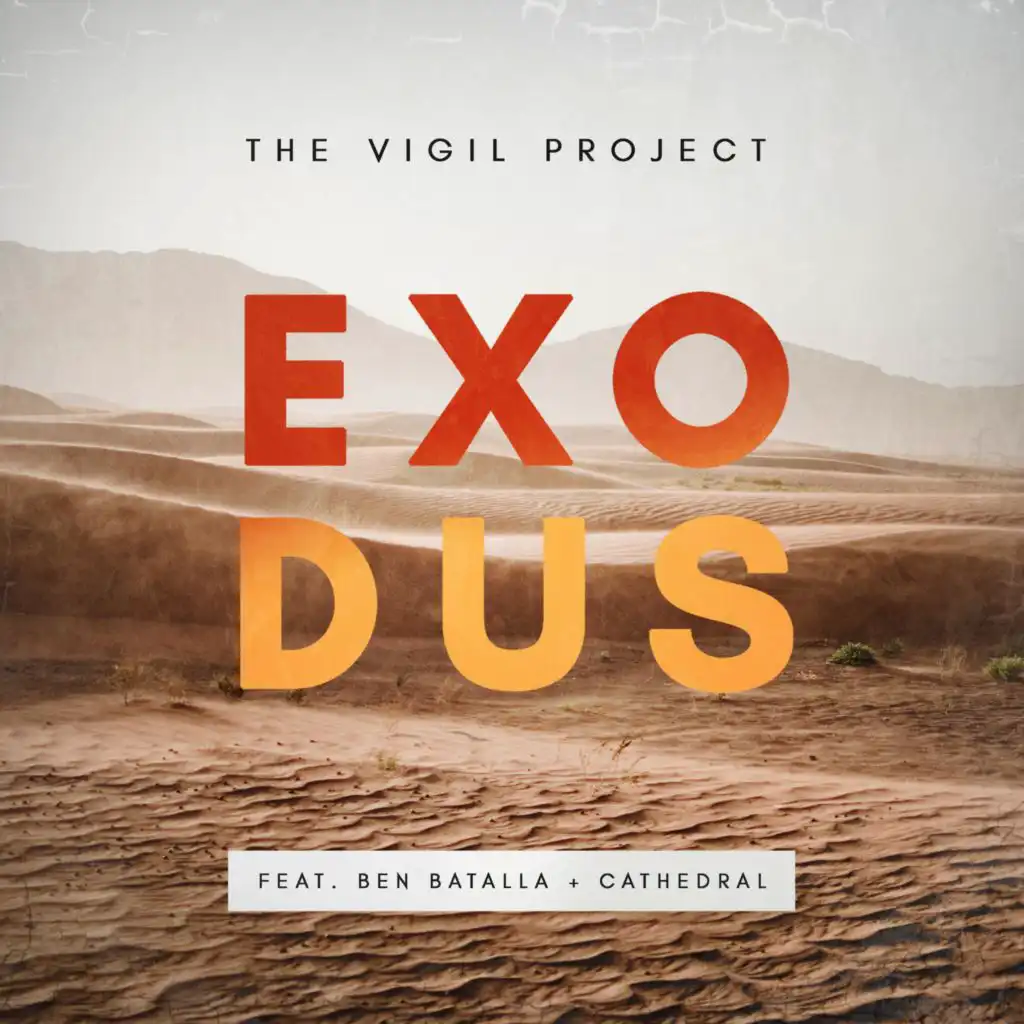 Desert Prelude (EXODUS 15) [feat. Ben Batalla & Cathedral]