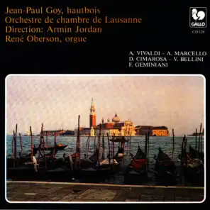 Vivaldi - Marcello - Cimarosa - Bellini: Four Concertos for Oboe & Orchestra – Geminani: Piece for Oboe & Organ