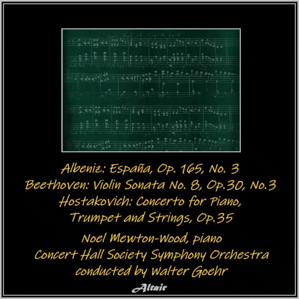 Albeniz: España, OP. 165, NO. 3 - Beethoven: Violin Sonata NO. 8, Op.30, NO.3 - Hostakovich: Concerto for Piano,Trumpet and Strings, OP.35 (Live)
