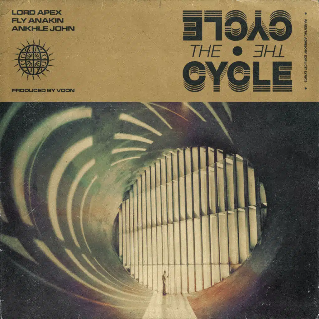 The Cycle (feat. Fly Anakin & Ankhlejohn)