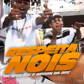 Respeita Nois (feat. Mc Digo STC)