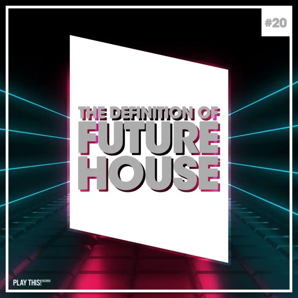 The Definition of Future House, Vol. 20