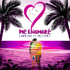 Me Enamoré (feat. MelyMel)