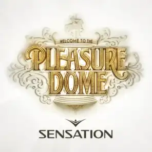 Sensation Welcome to the Pleasuredome