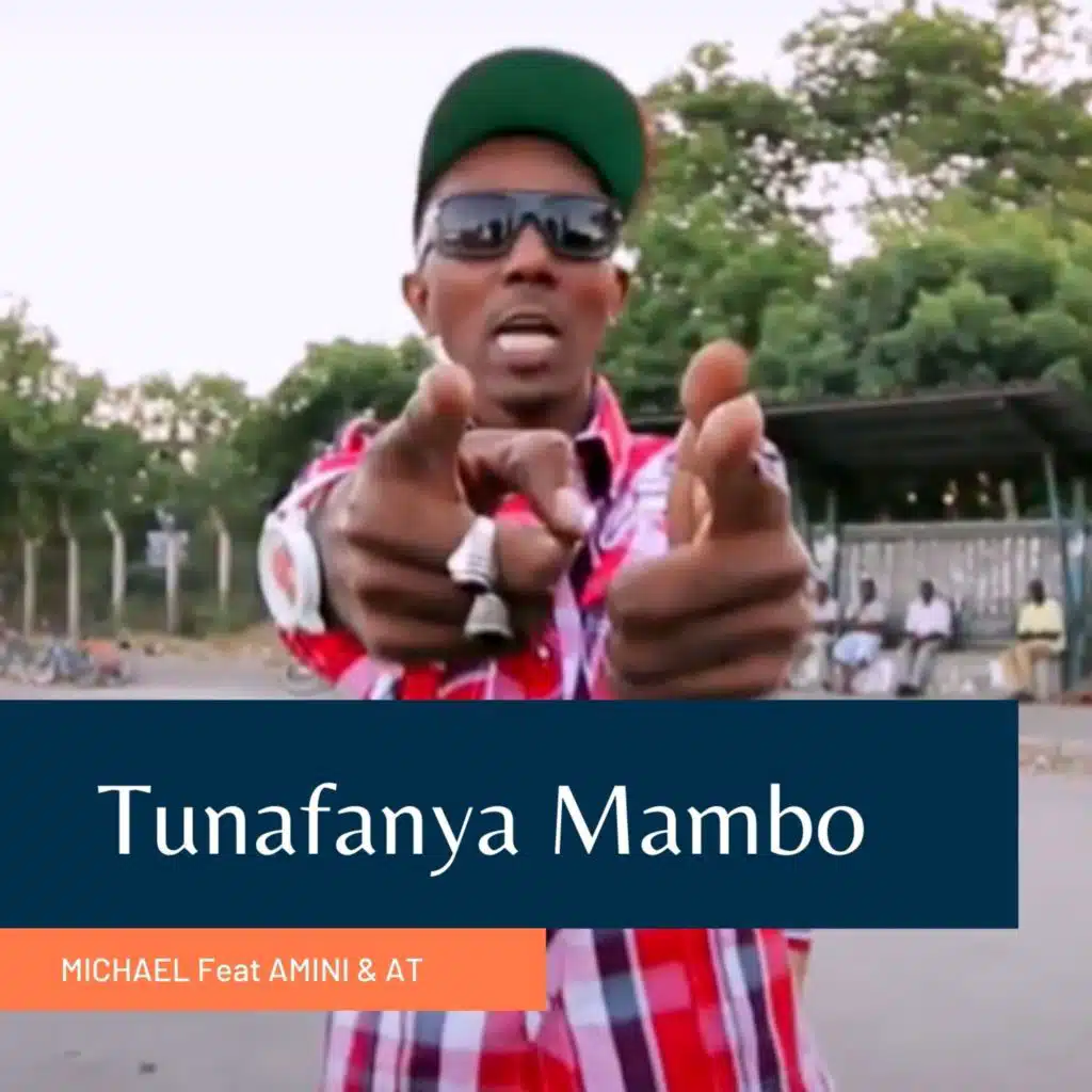 Tunafanya Mambo (feat. Amini & AT)