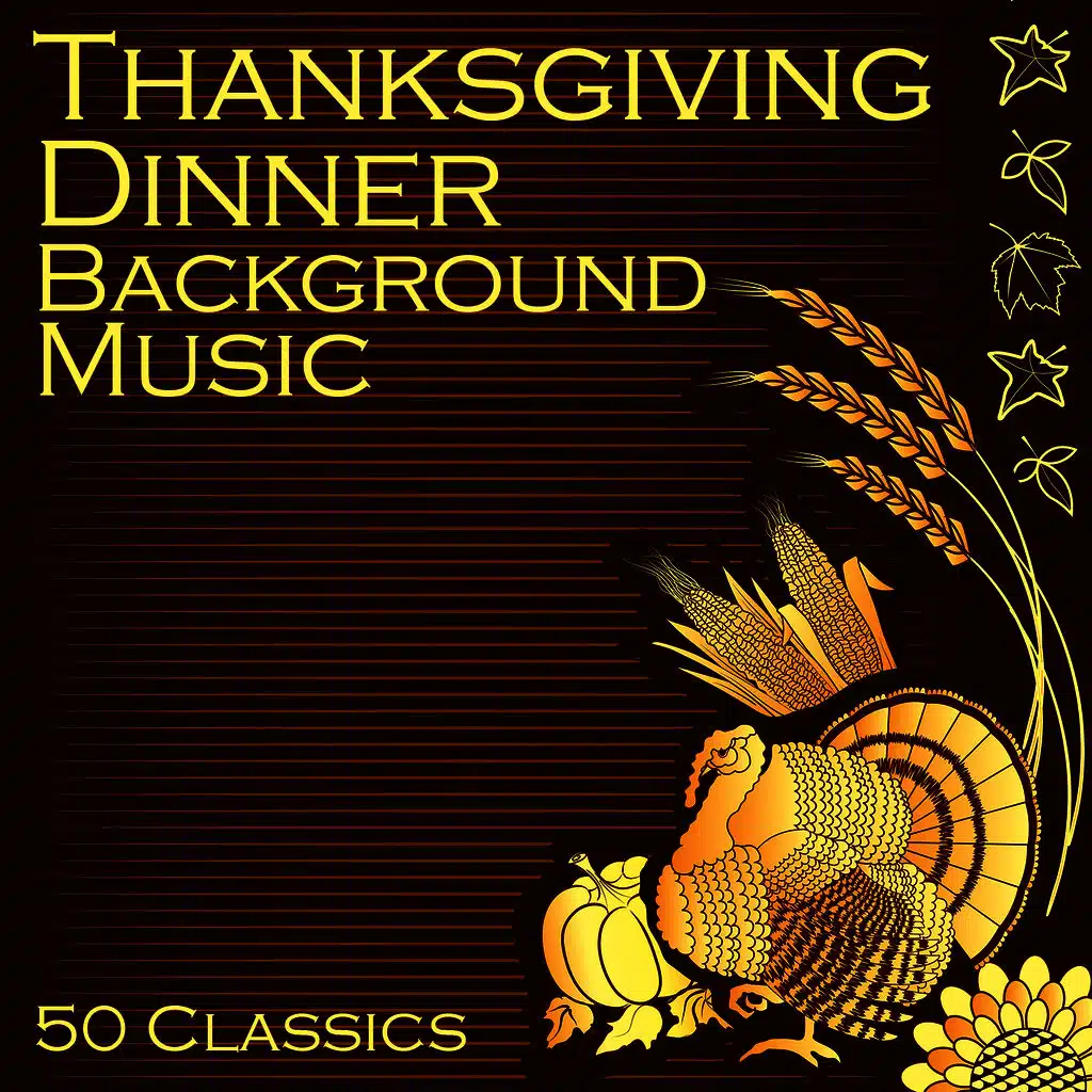 Thanksgiving Day: 50 Songs for Hosting the Family