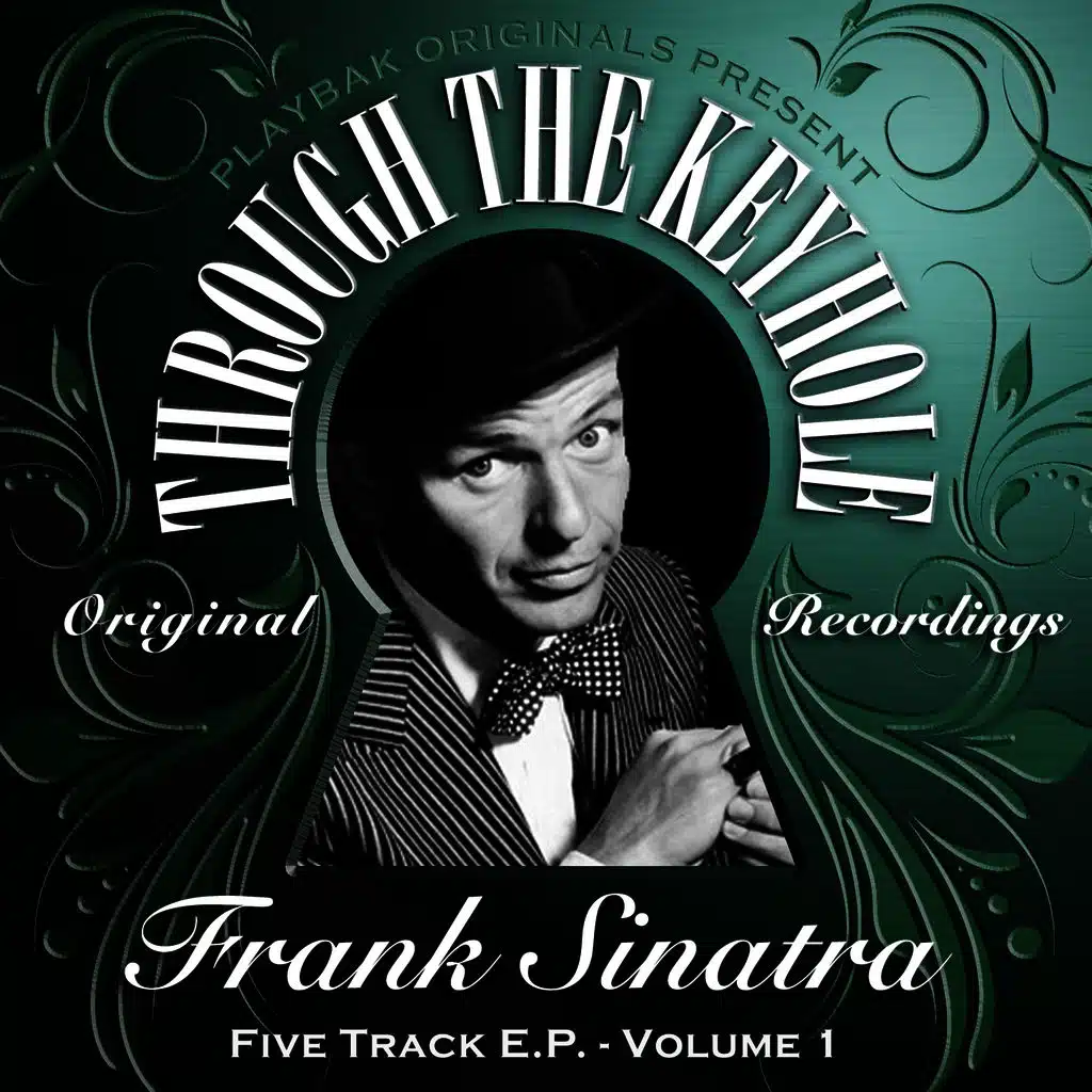 Playbak Originals Present - Through the Keyhole - Frank Sinatra EP, Vol. 01