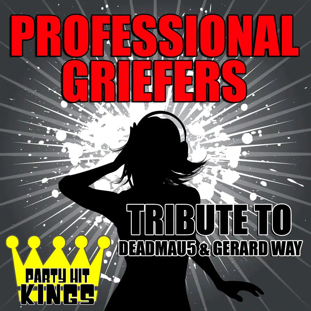 Professional Griefers (Tribute to Deadmau5 & Gerard Way)