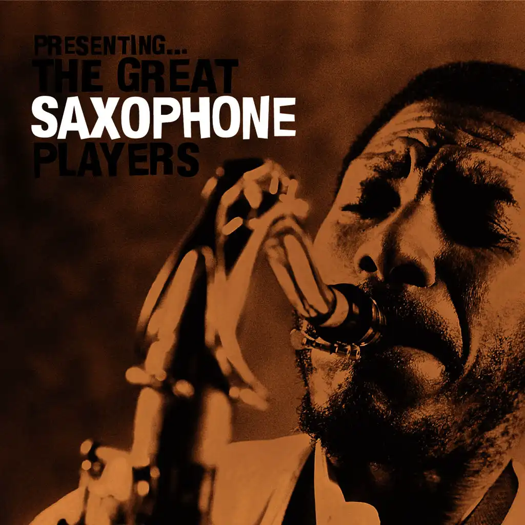 Presenting… the Great Saxophone Players