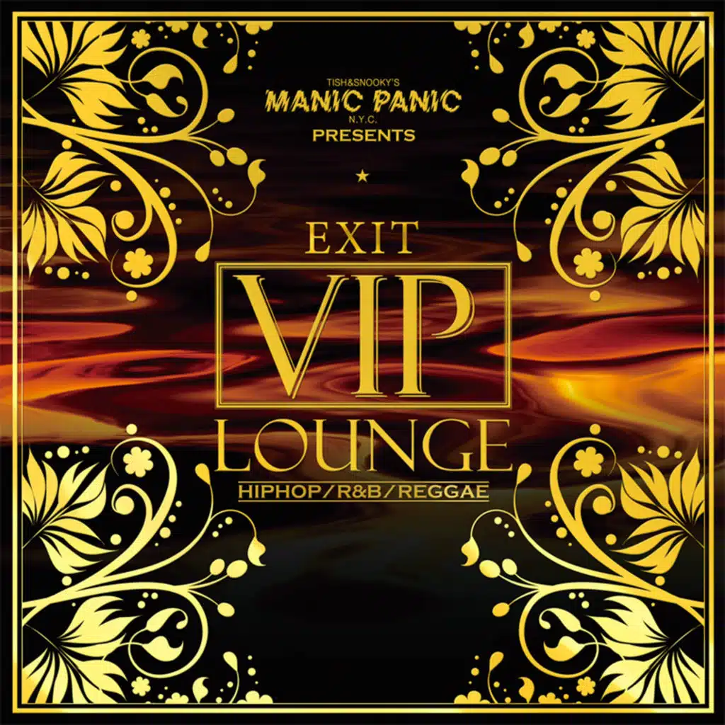 Manic Panic PRESENTS EXIT VIP LOUNGE