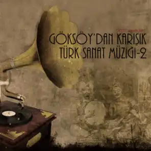 Göksoy'dan Karışık Türk Sanat Müziği, Vol. 2