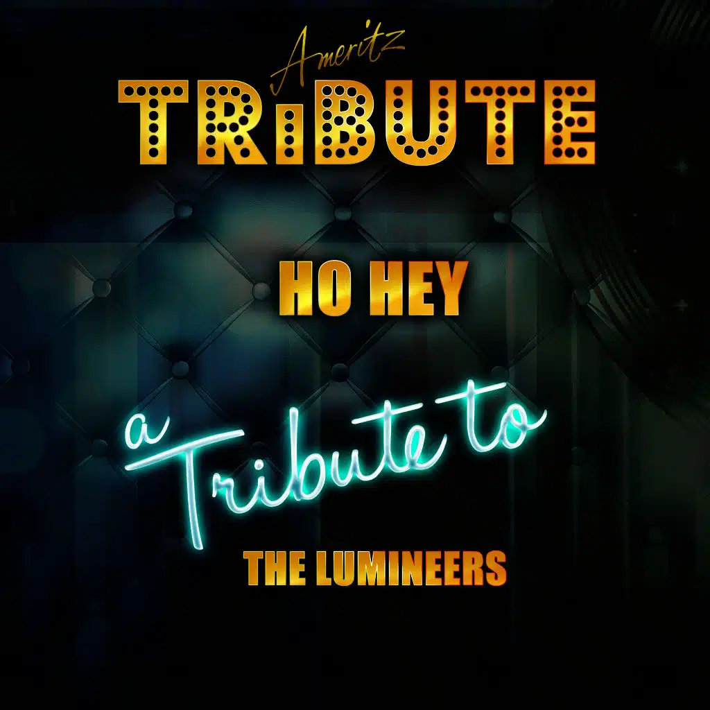 Ho Hey (A Tribute to the Lumineers)
