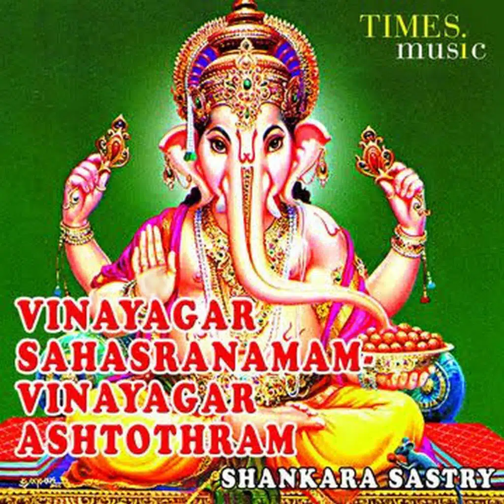 Vinayagar Sahasranamam / Vinayagar Ashtothram