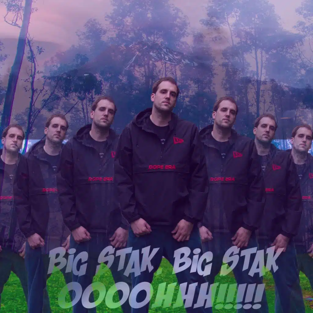 Big Stak, Big Stak Oooohhh!!!!!
