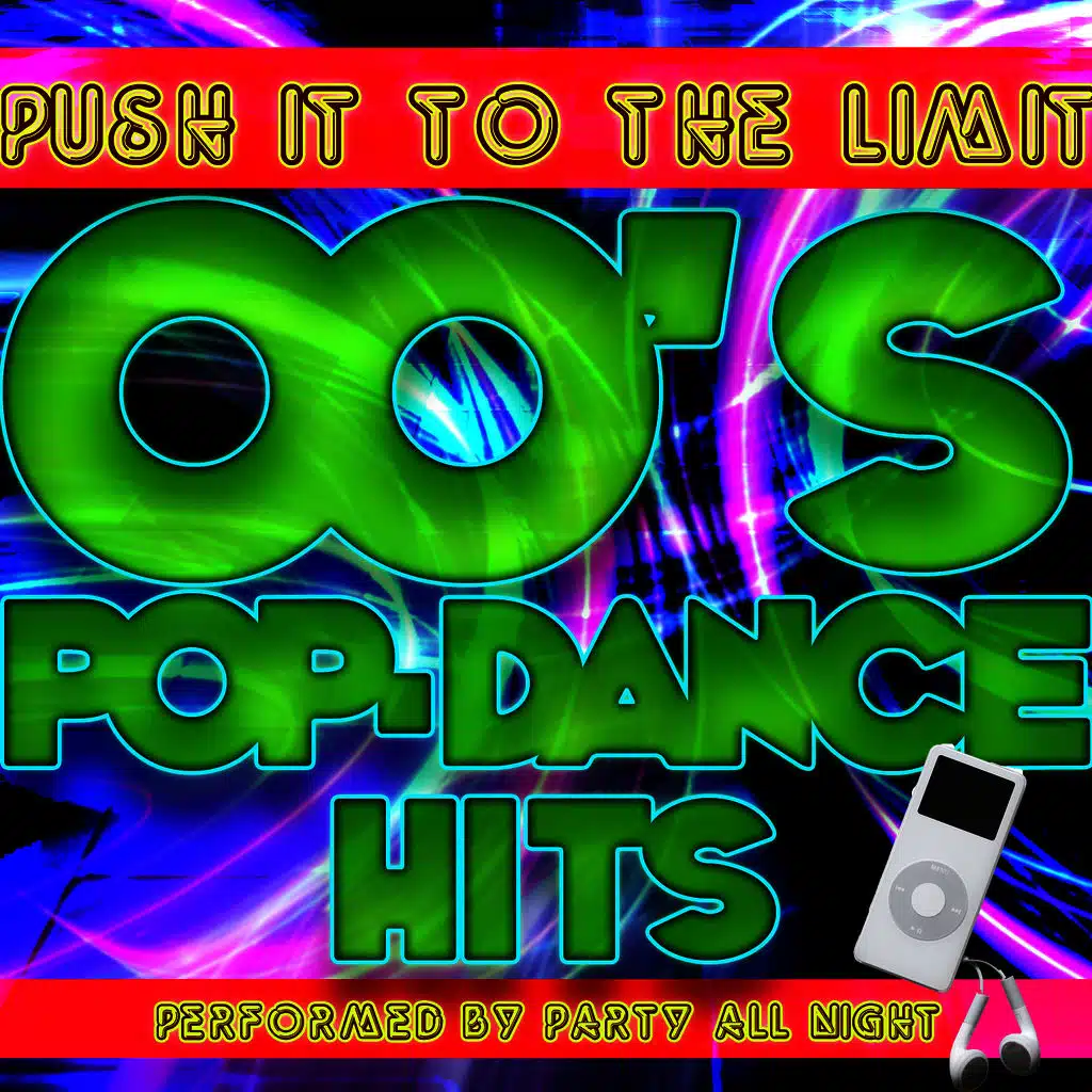 Push It to the Limit: 00's Pop-Dance Hits